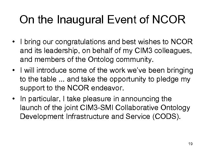 On the Inaugural Event of NCOR • I bring our congratulations and best wishes