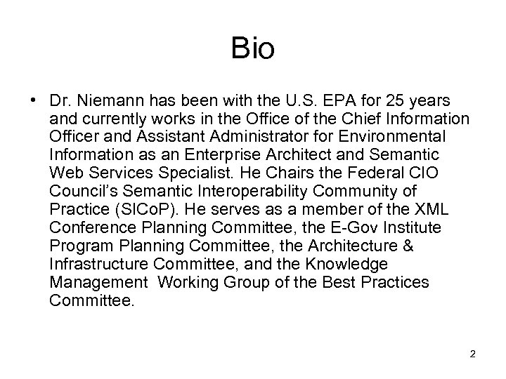 Bio • Dr. Niemann has been with the U. S. EPA for 25 years