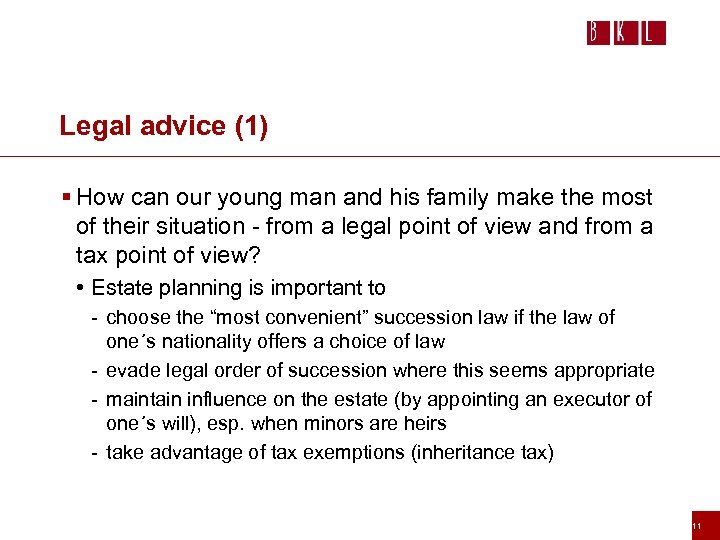 Legal advice (1) § How can our young man and his family make the