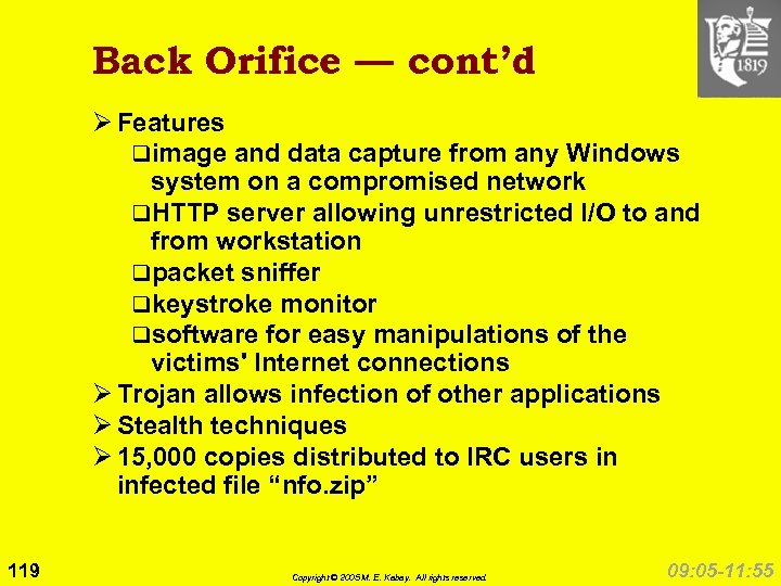 Back Orifice — cont’d Ø Features qimage and data capture from any Windows system