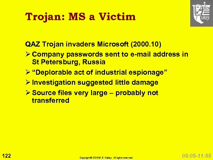 Trojan: MS a Victim QAZ Trojan invaders Microsoft (2000. 10) Ø Company passwords sent
