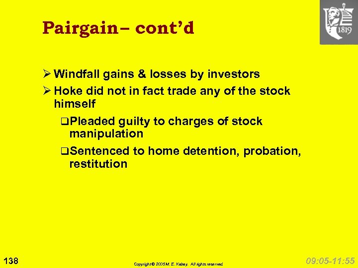 Pairgain – cont’d Ø Windfall gains & losses by investors Ø Hoke did not