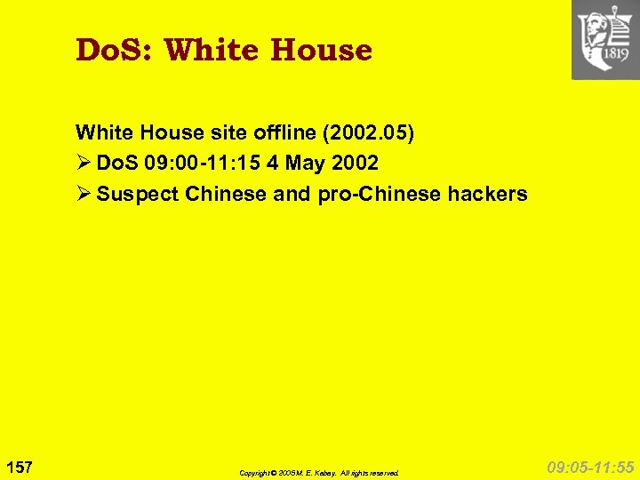 Do. S: White House site offline (2002. 05) Ø Do. S 09: 00 -11: