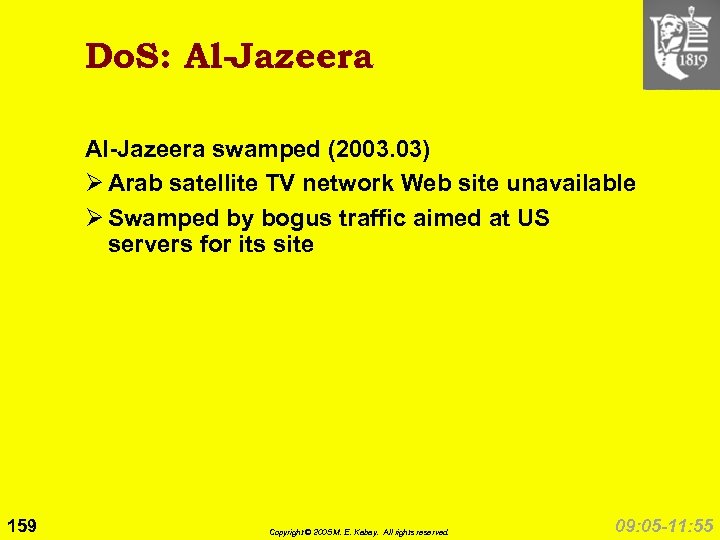 Do. S: Al-Jazeera swamped (2003. 03) Ø Arab satellite TV network Web site unavailable
