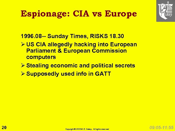 Espionage: CIA vs Europe 1996. 08 -- Sunday Times, RISKS 18. 30 Ø US