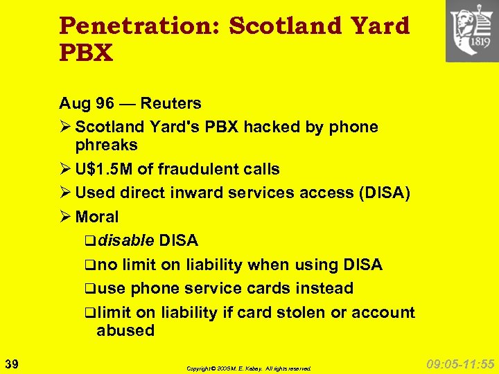 Penetration: Scotland Yard PBX Aug 96 — Reuters Ø Scotland Yard's PBX hacked by