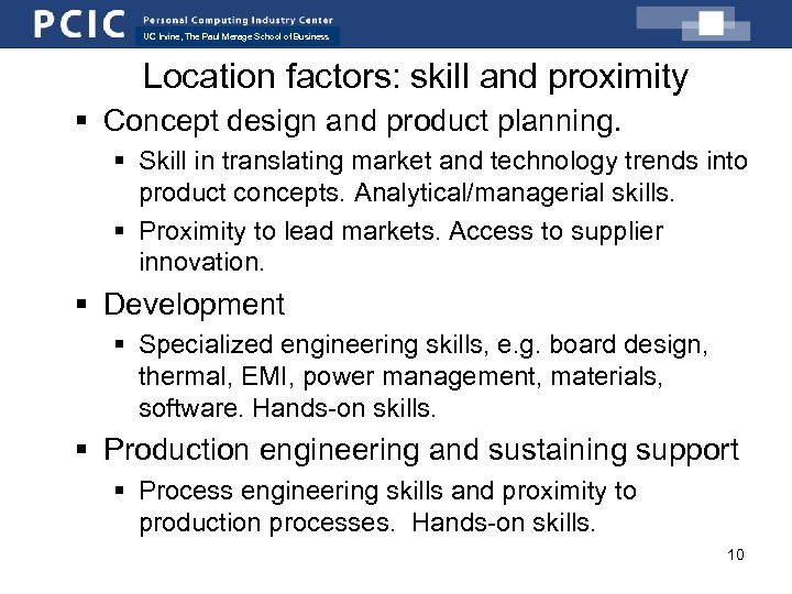 UC Irvine, The Paul Merage School of Business Location factors: skill and proximity §