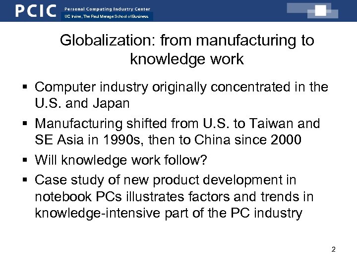 UC Irvine, The Paul Merage School of Business Globalization: from manufacturing to knowledge work