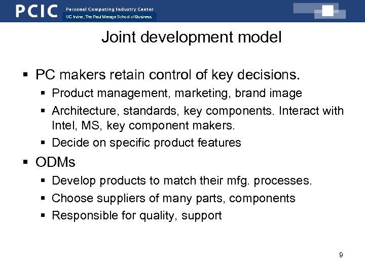 UC Irvine, The Paul Merage School of Business Joint development model § PC makers