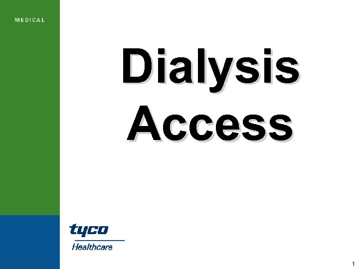 Dialysis Access 1 