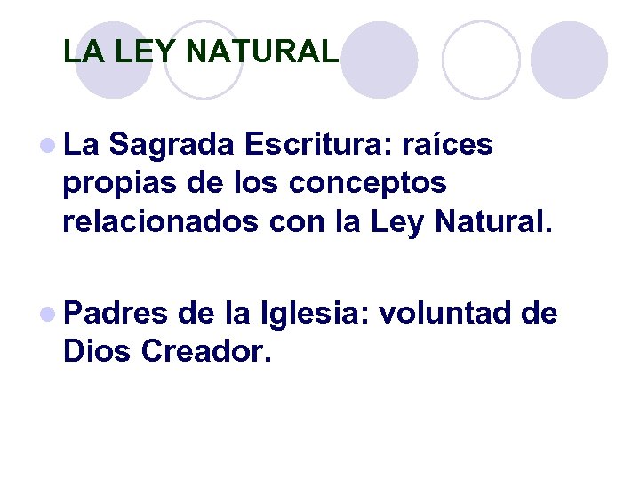 LA LEY NATURAL l La Sagrada Escritura: raíces propias de los conceptos relacionados con