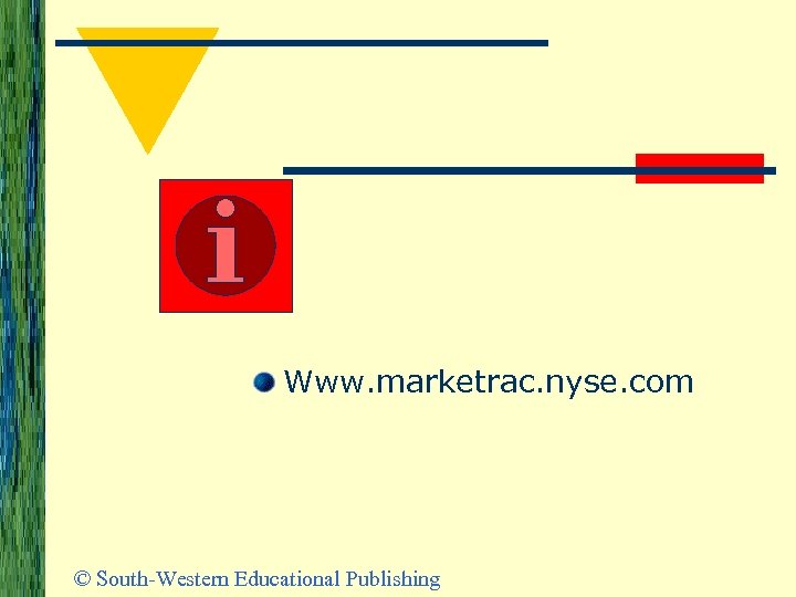 Www. marketrac. nyse. com © South-Western Educational Publishing 