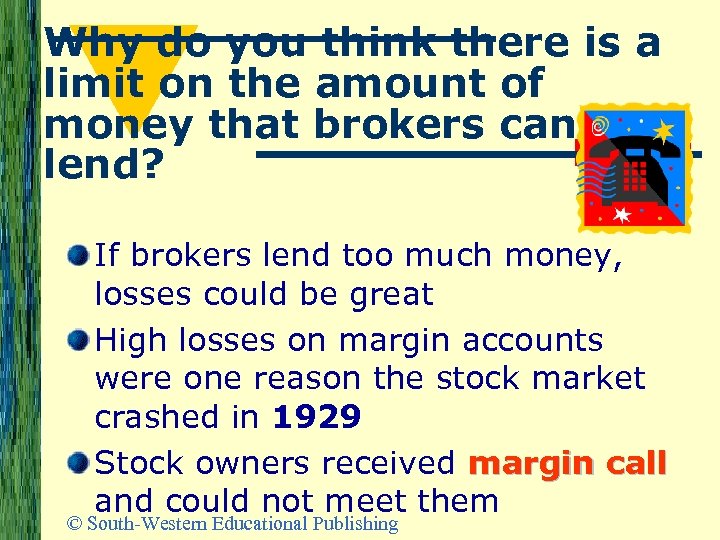 Why do you think there is a limit on the amount of money that