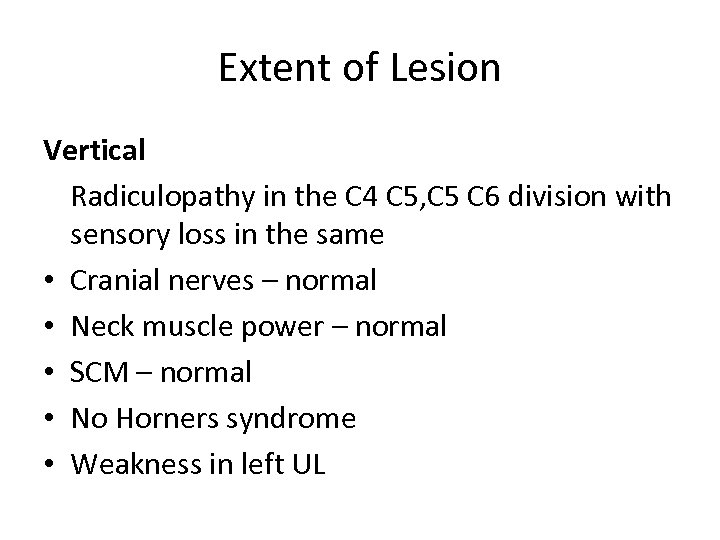 Extent of Lesion Vertical Radiculopathy in the C 4 C 5, C 5 C