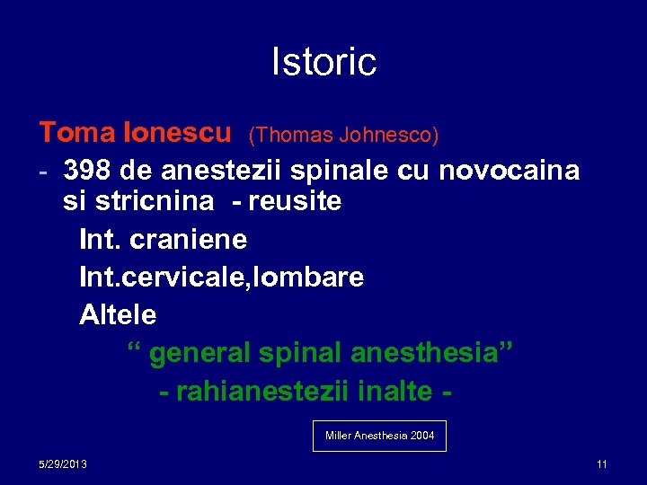 Istoric Toma Ionescu (Thomas Johnesco) - 398 de anestezii spinale cu novocaina si stricnina