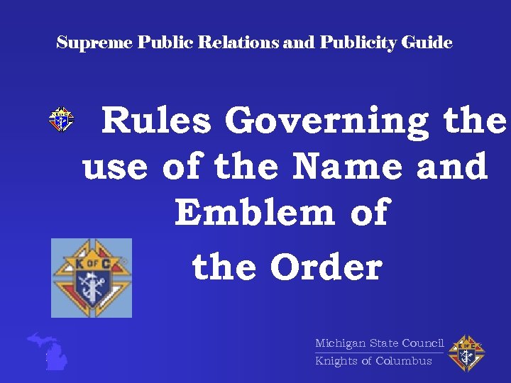 Supreme Public Relations and Publicity Guide Rules Governing the use of the Name and