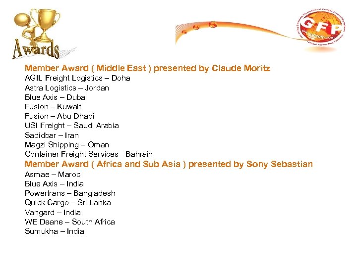 Member Award ( Middle East ) presented by Claude Moritz AGIL Freight Logistics –