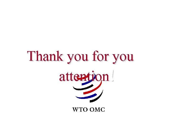 Thank you for you attention! 