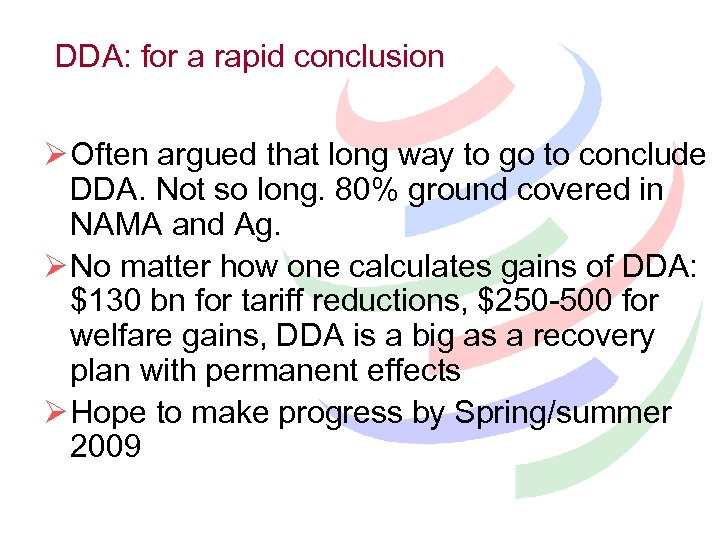 DDA: for a rapid conclusion Ø Often argued that long way to go to