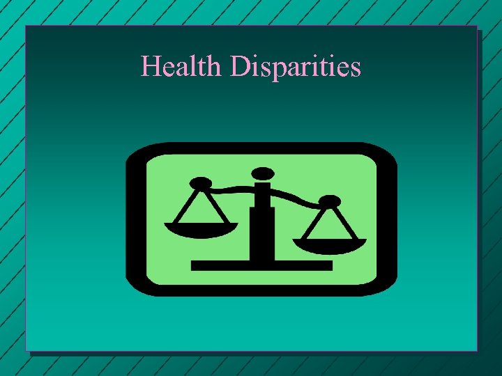 Health Disparities 