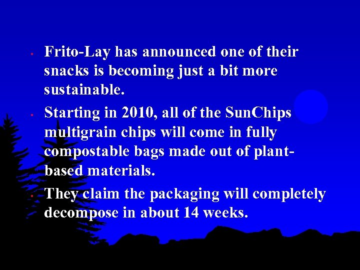  • • • Frito-Lay has announced one of their snacks is becoming just