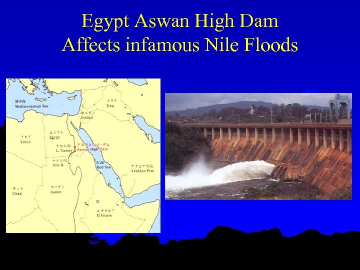 Egypt Aswan High Dam Affects infamous Nile Floods 