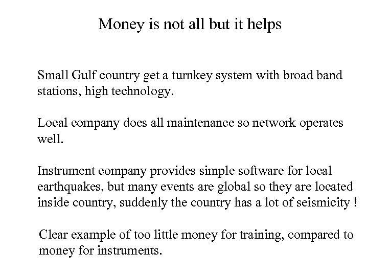 Money is not all but it helps Small Gulf country get a turnkey system