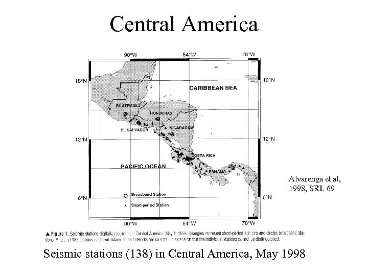 Central America Alvarenga et al, 1998, SRL 69 Seismic stations (138) in Central America,