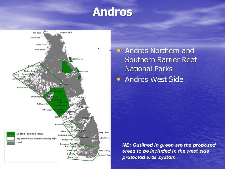 Andros • Andros Northern and • Southern Barrier Reef National Parks Andros West Side