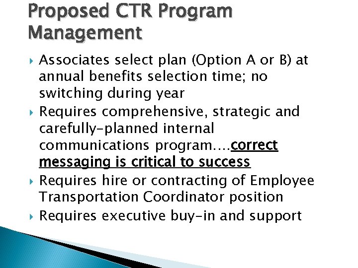 Proposed CTR Program Management Associates select plan (Option A or B) at annual benefits