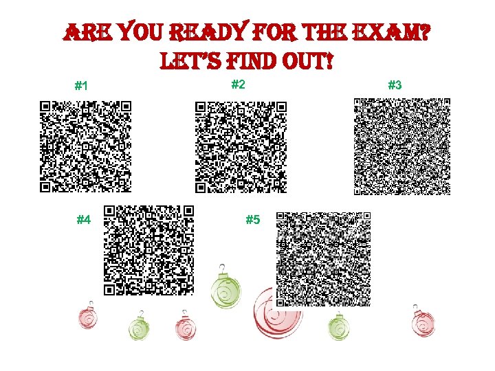 are you ready for the exam? Let’s find out! #1 #4 #2 #3 #5