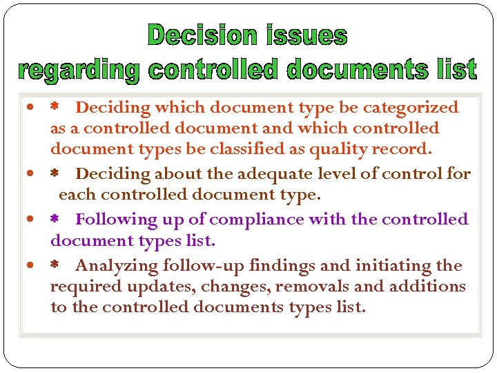  * Deciding which document type be categorized as a controlled document and which