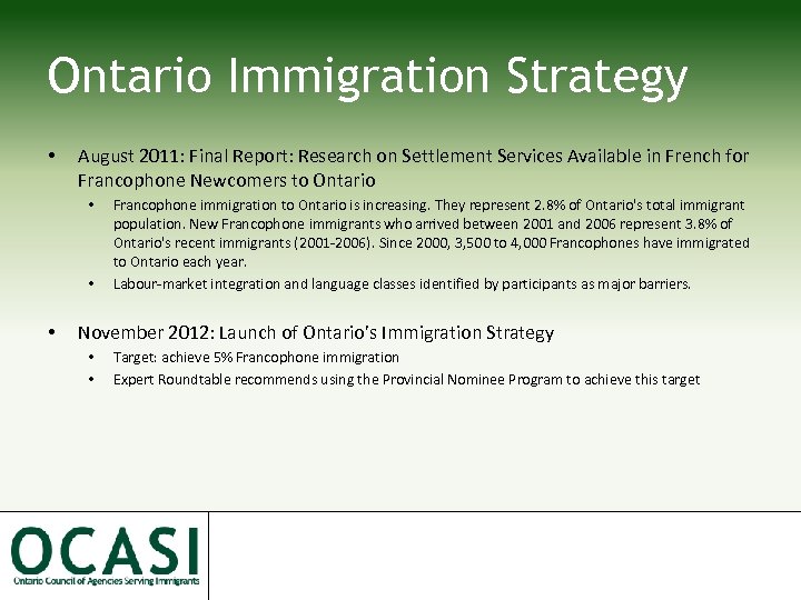 Ontario Immigration Strategy • August 2011: Final Report: Research on Settlement Services Available in