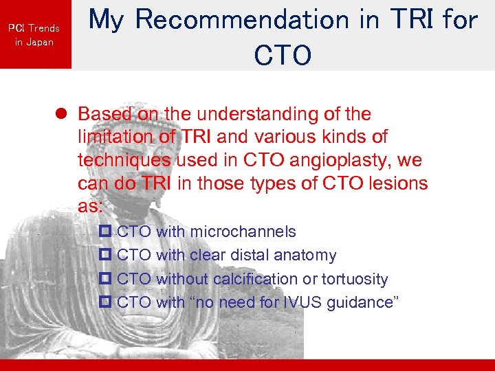 PCI Trends in Japan My Recommendation in TRI for CTO l Based on the
