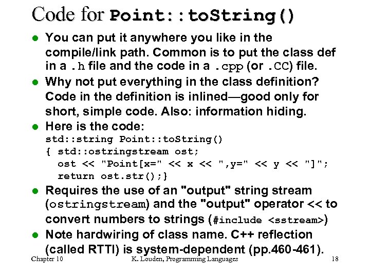 Code for Point: : to. String() You can put it anywhere you like in