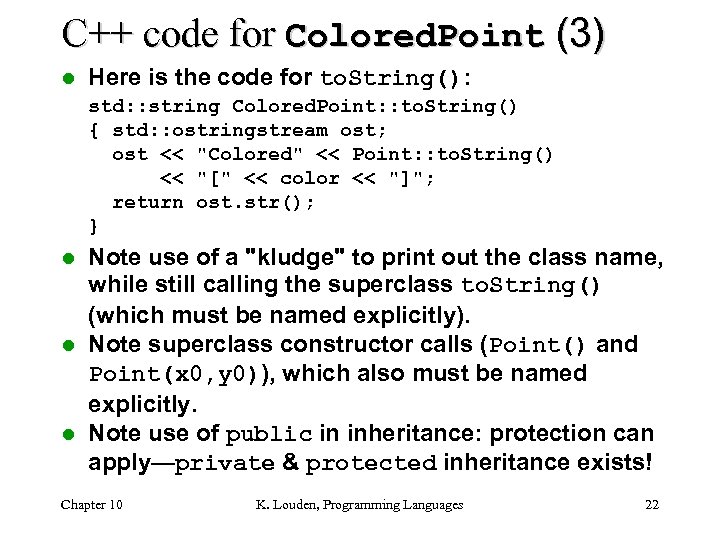 C++ code for Colored. Point (3) l Here is the code for to. String():