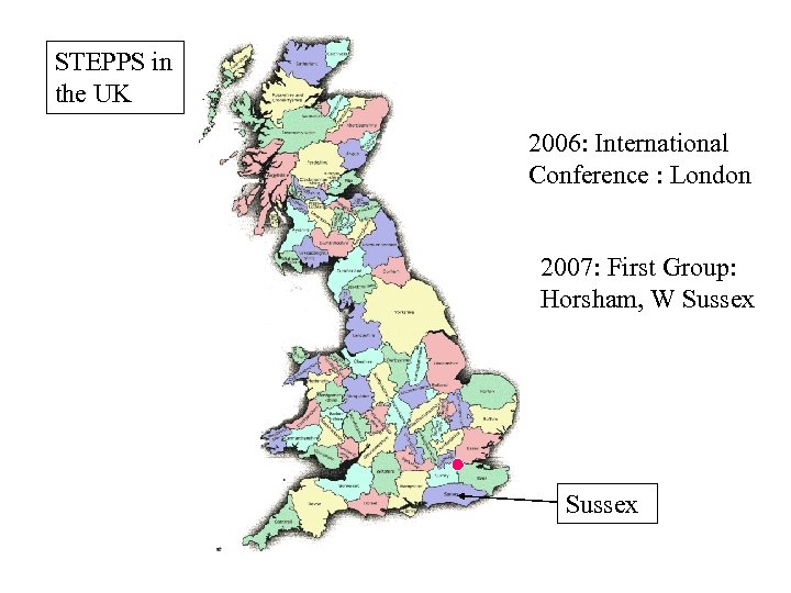 STEPPS in the UK 2006: International Conference : London 2007: First Group: Horsham, W