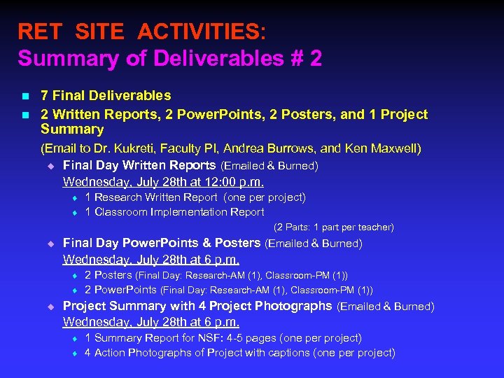 RET SITE ACTIVITIES: Summary of Deliverables # 2 n n 7 Final Deliverables 2