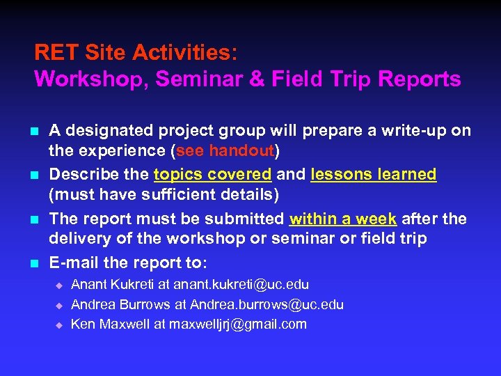 RET Site Activities: Workshop, Seminar & Field Trip Reports n n A designated project