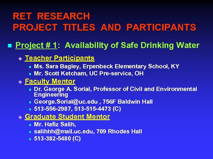 RET RESEARCH PROJECT TITLES AND PARTICIPANTS n Project # 1: Availability of Safe Drinking