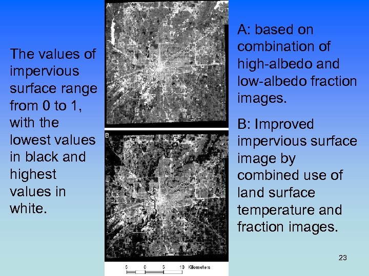 The values of impervious surface range from 0 to 1, with the lowest values