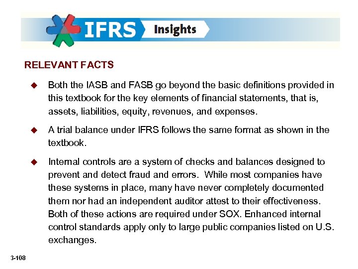 RELEVANT FACTS u u A trial balance under IFRS follows the same format as