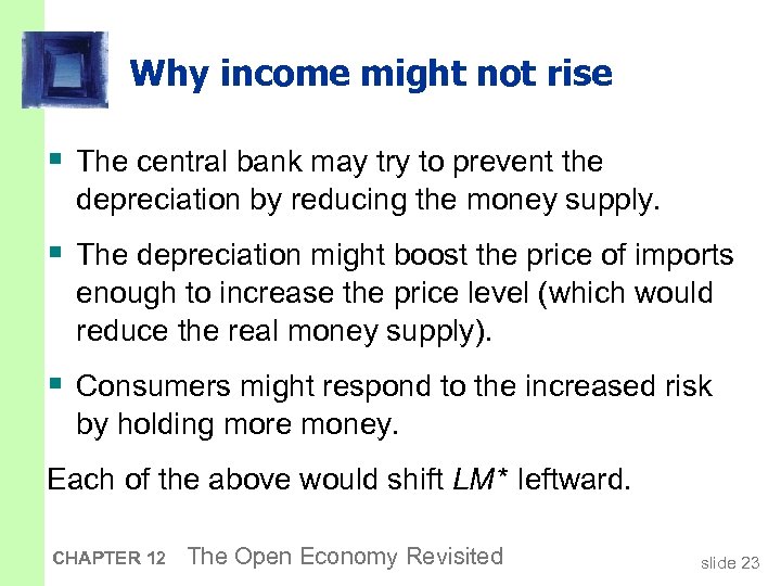 Why income might not rise § The central bank may try to prevent the