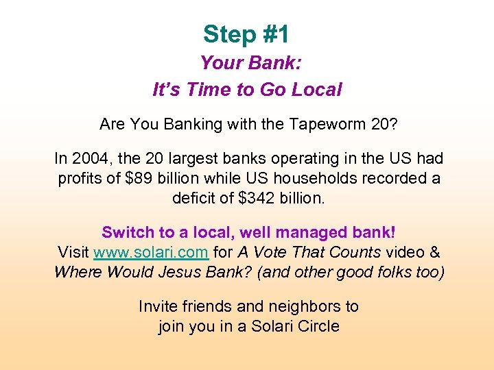 Step #1 Your Bank: It’s Time to Go Local Are You Banking with the