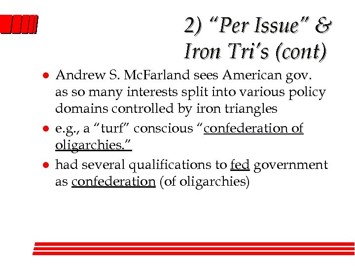 2) “Per Issue” & Iron Tri’s (cont) l l l Andrew S. Mc. Farland