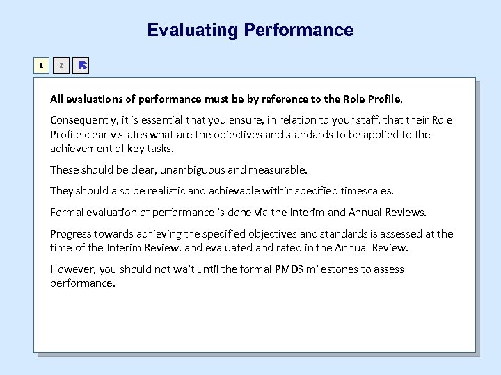 Evaluating Performance 1 2 ë All evaluations of performance must be by reference to