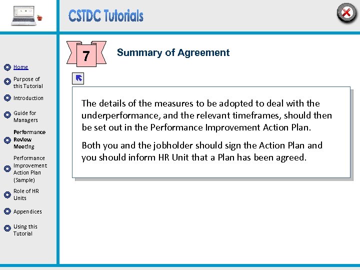 Home Purpose of this Tutorial Introduction Guide for Managers Performance Review Meeting Performance Improvement