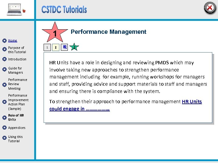 Home Purpose of this Tutorial Introduction Guide for Managers Performance Review Meeting Performance Improvement