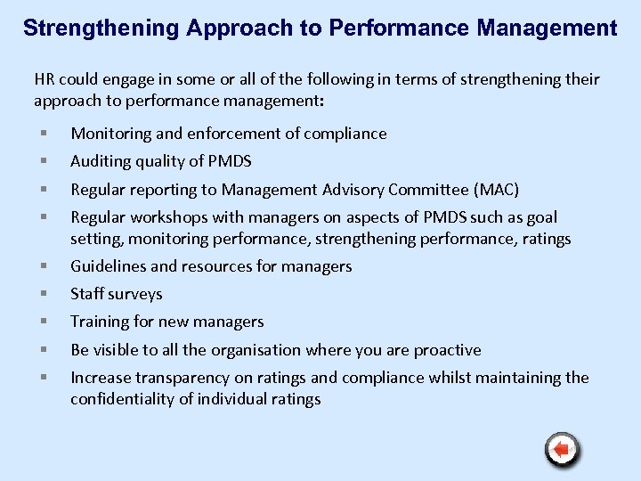 Strengthening Approach to Performance Management HR could engage in some or all of the