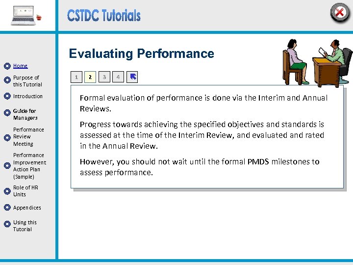 Evaluating Performance Home Purpose of this Tutorial Introduction Guide for Managers 1 2 3